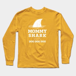 Mommy Shark, Mommy Shark Doo Doo Doo Shirt Long Sleeve T-Shirt